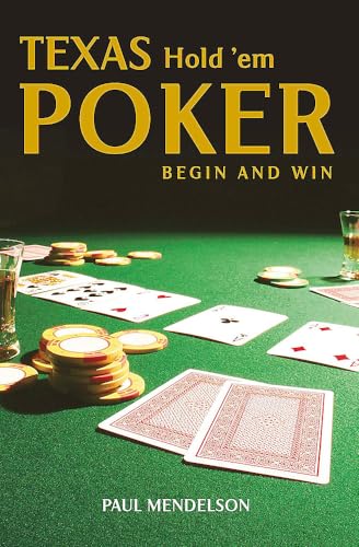 Stock image for Texas Hold 'em Poker: Begin and Win for sale by ThriftBooks-Atlanta