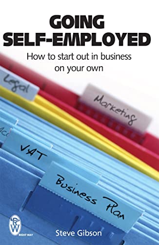 Stock image for Going Self-employed: How to Start Out in Business on Your Own - and succeed! for sale by WorldofBooks