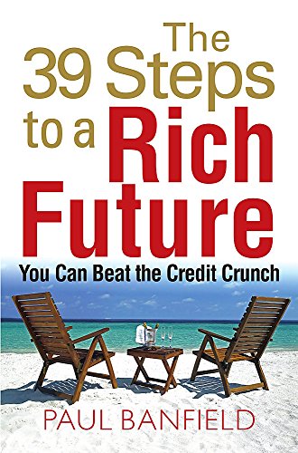 Beispielbild fr The 39 Steps to a Rich Future zum Verkauf von Sigrun Wuertele buchgenie_de
