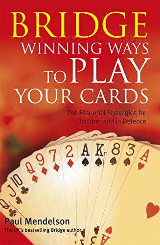 Beispielbild fr Bridge: Winning Ways to Play Your Cards zum Verkauf von WorldofBooks