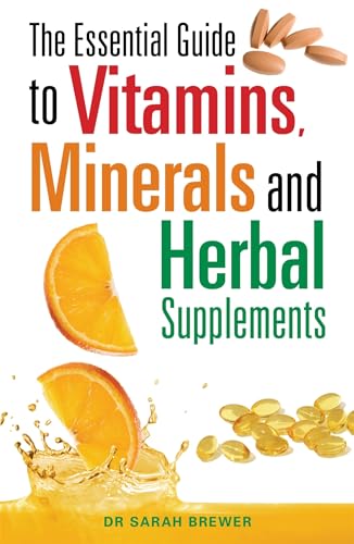 Stock image for The Essential Guide to Vitamins, Minerals and Herbal Supplements for sale by Blackwell's