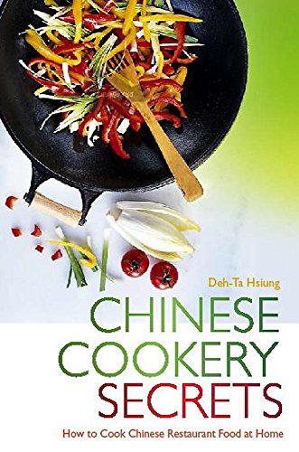Beispielbild für Chinese Cookery Secrets: How to Cook Chinese Restaurant Food at Home zum Verkauf von WorldofBooks