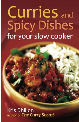 Imagen de archivo de Curries and Spicy Dishes for Your Slow Cooker a la venta por WorldofBooks