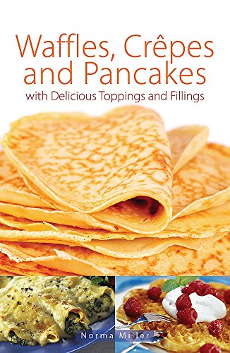 Beispielbild fr Waffles, Crepes and Pancakes zum Verkauf von Reuseabook