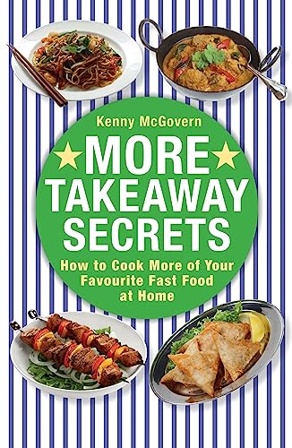 9780716023005: More Takeaway Secrets: How to Cook More of your Favourite Fast Food at Home (The Takeaway Secret)
