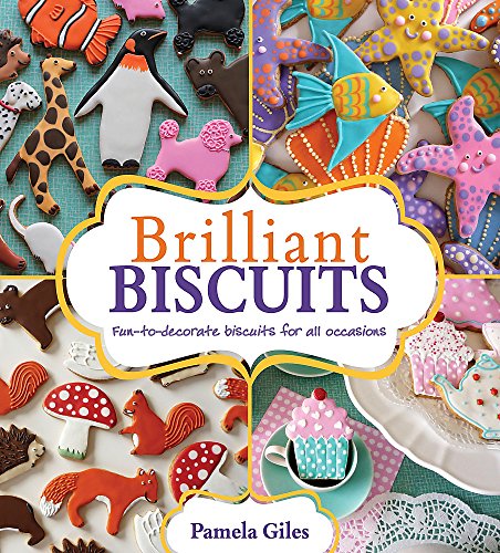 9780716023227: Brilliant Biscuits: Fun-to-decorate biscuits for all occasions