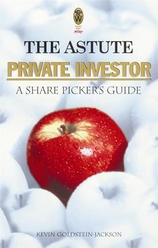 9780716030072: The Astute Private Investor : A Share Picker's Guide