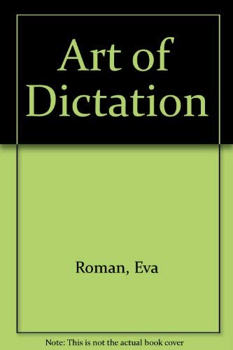 Beispielbild fr The art of dictation zum Verkauf von K Books Ltd ABA ILAB