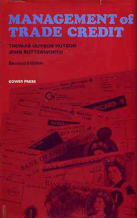 Management of trade credit (9780716102342) by Hutson, Thomas Guybon