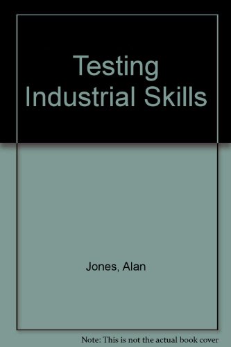 Testing Industrial Skills (9780716102786) by Jones, Alan; Whittaker, Peter