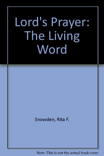 Beispielbild fr Lord's Prayer: The Living Word zum Verkauf von WorldofBooks