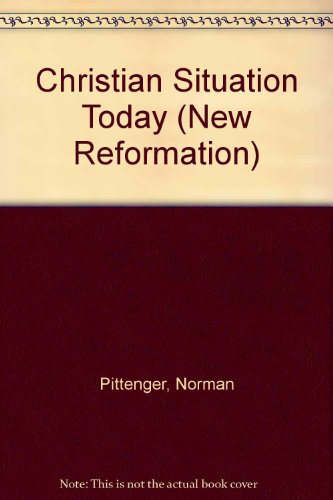 Beispielbild fr Christian Situation Today (New Reformation S.) zum Verkauf von WorldofBooks