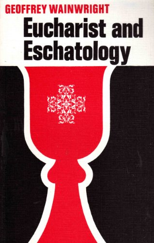 Beispielbild fr Eucharist and Eschatology zum Verkauf von WorldofBooks