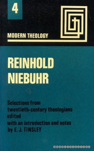 Beispielbild fr Modern Theology: Reinhold Niebuhr 1892-1971 (Volume 4) zum Verkauf von Anybook.com