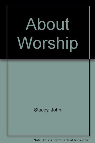 Beispielbild fr About Worship zum Verkauf von AwesomeBooks