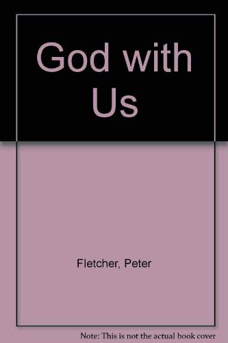 God with us (9780716202844) by Fletcher, Ian Peter