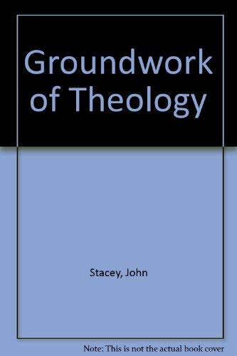 Beispielbild fr Groundwork of Theology zum Verkauf von HALCYON BOOKS
