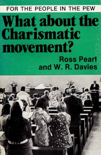 Stock image for WHAT ABOUT THE CHARISMATIC MOVEMENT? for sale by Neil Shillington: Bookdealer/Booksearch