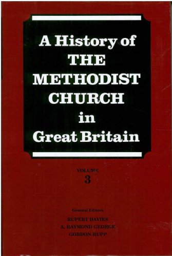Beispielbild fr History of the Methodist Church in Great Britain: Volume 3.: v. 3 zum Verkauf von WorldofBooks