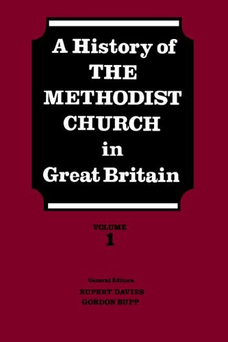 Beispielbild fr A History of the Methodist Church in Great Britain (Volume 1) zum Verkauf von Anybook.com