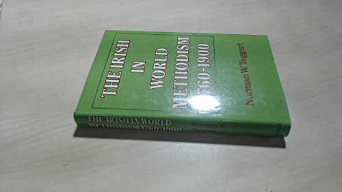 The Irish in World Methodism 1760-1900