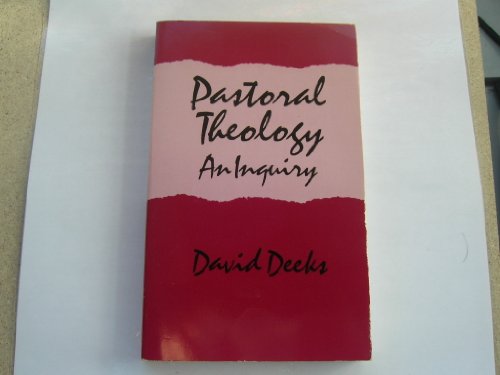 Stock image for Pastoral Theology: An Inquiry for sale by Goldstone Books