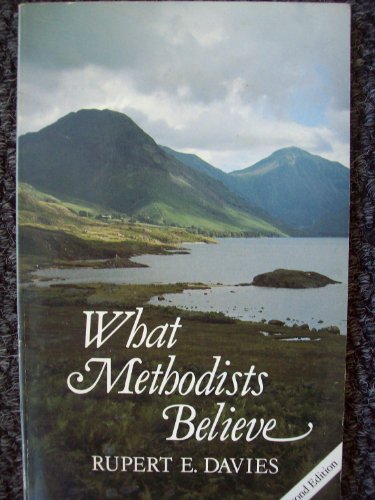 Stock image for What Methodists Believe for sale by Goldstone Books