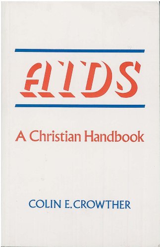 Beispielbild fr AIDS: A Christian Handbook zum Verkauf von WorldofBooks