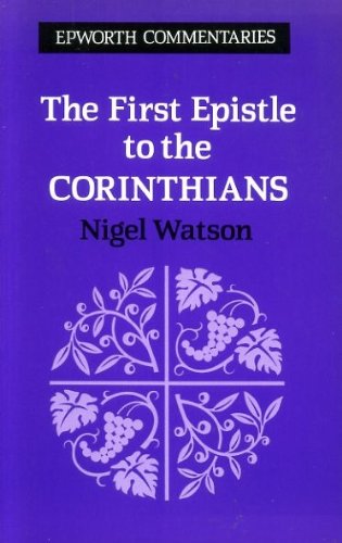 Stock image for The First Epistle to the Corinthians (Epworth Commentary S.) for sale by WorldofBooks