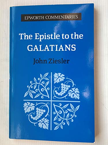 Stock image for The Epistle to the Galatians (Epworth Commentary S.) for sale by WorldofBooks
