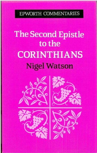 9780716204879: The Second Epistle to the Corinthians (Epworth Commentary S.)