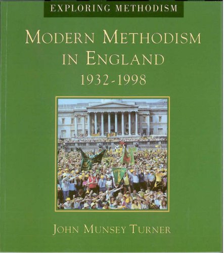 Beispielbild fr Modern Methodism in England, 1932-96 (Exploring Methodism S.) zum Verkauf von WorldofBooks