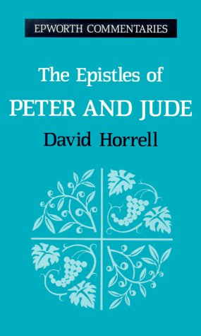 The Epistles of Peter and Jude (Epworth Commentaries)