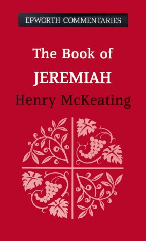 Stock image for The Book of Jeremiah (Epworth Commentary S.) for sale by Reuseabook