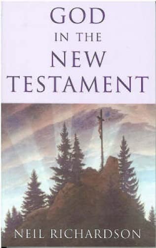 Beispielbild fr God in the New Testament zum Verkauf von HALCYON BOOKS