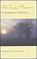 Stock image for No Easy Answers: An Exploration of Suffering for sale by WorldofBooks