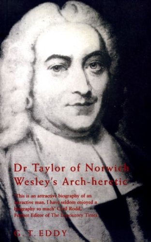9780716205685: Dr Taylor of Norwich: Wesley's Arch-heretic