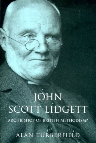 Beispielbild fr John Scott Lidgett: Archbishop of British Methodism? zum Verkauf von Tall Stories BA