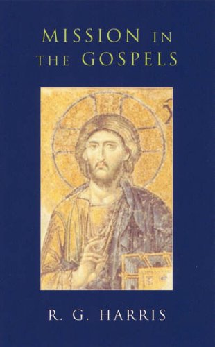 Beispielbild fr Mission in the Gospels zum Verkauf von Windows Booksellers