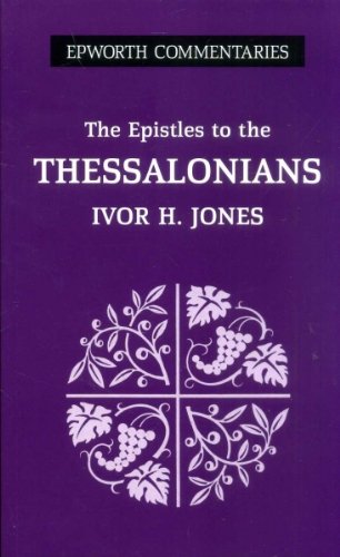 Stock image for Thessalonians (Epworth Commentary S.) for sale by Goldstone Books