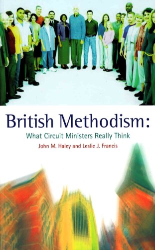 Imagen de archivo de British Methodism: what circuit Ministers really think a la venta por MusicMagpie