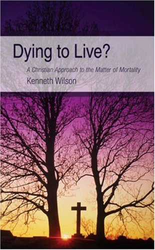 Dying to Live? (9780716206439) by Kenneth Wilson