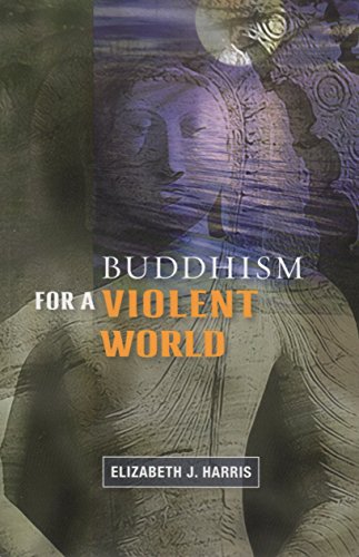 Buddhism for a Violent World: A Christian Reflection (9780716206521) by Harris, Elizabeth J.