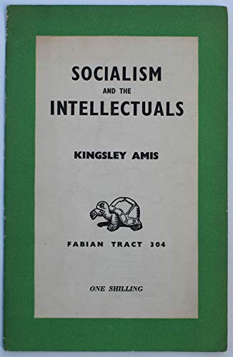 Socialism and The Intellectuals (9780716303046) by AMIS, Kingsley