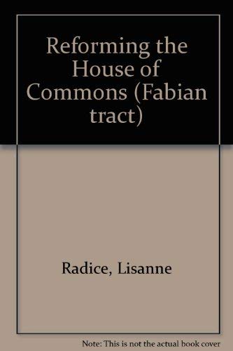 Stock image for REFORMING THE HOUSE OF COMMONS for sale by Left On The Shelf (PBFA)