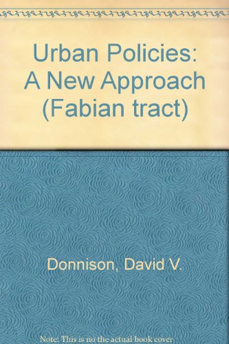 Stock image for URBAN POLICIES: A NEW APPROACH (Fabian 487) for sale by Stephen Dadd