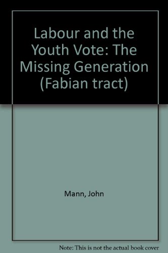 9780716305156: Labour and the Youth Vote: The Missing Generation