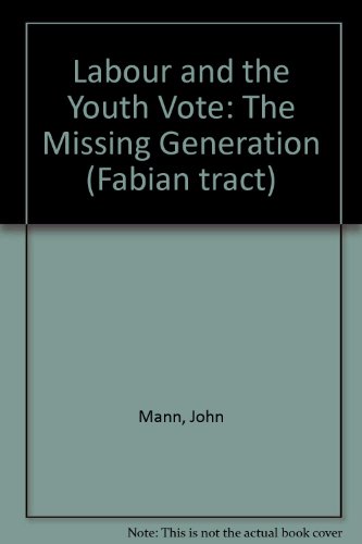 9780716305156: Labour and the Youth Vote: the Missing Generation