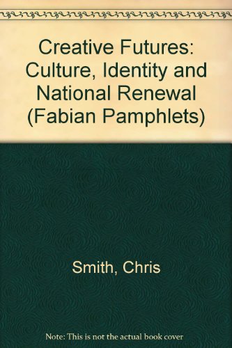 Creative futures (Fabian pamphlet) (9780716305835) by [???]