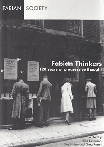 Beispielbild fr Fabian Thinkers: 120 Years of Progressive Thought: v. 612 (Fabian Ideas S.) zum Verkauf von WorldofBooks